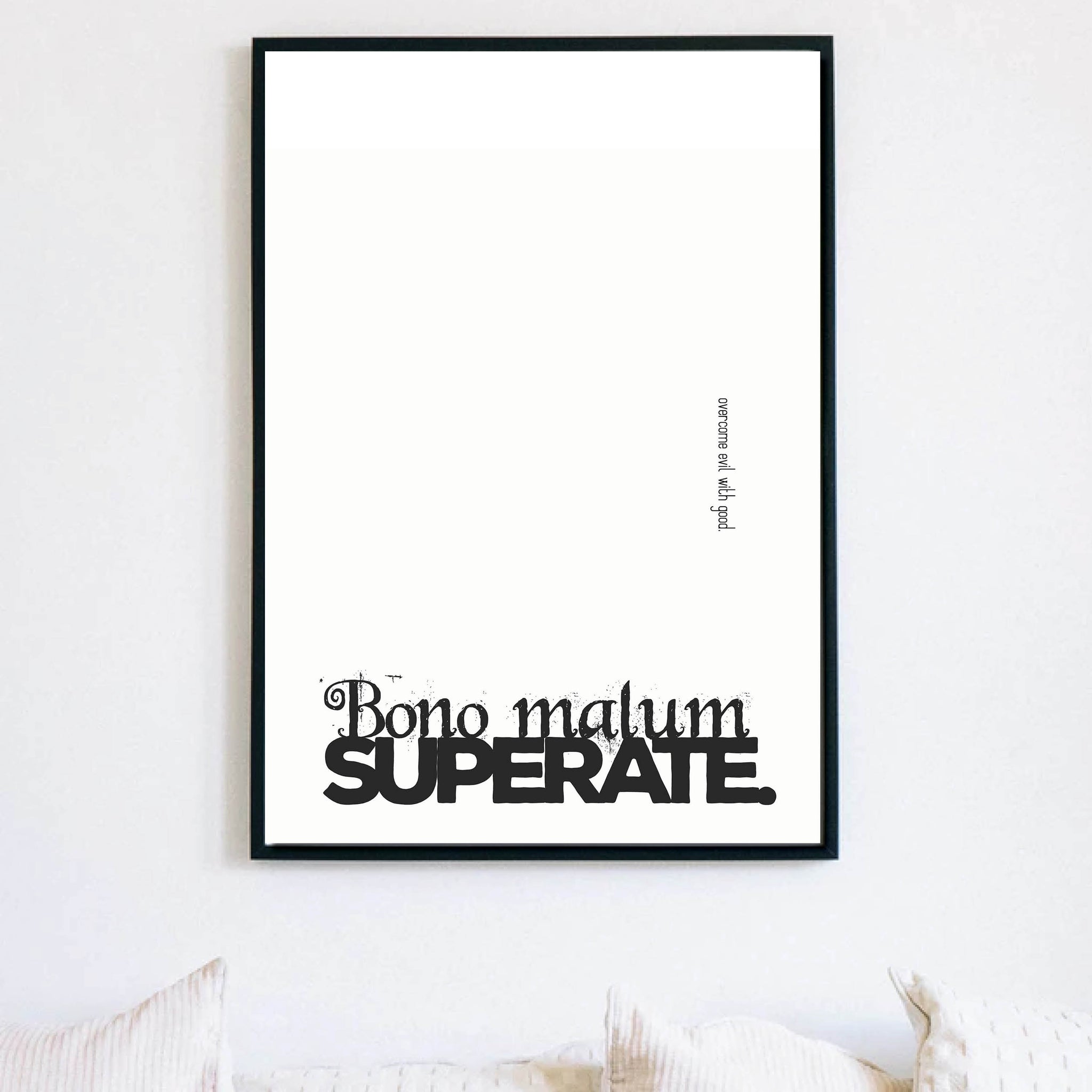 Latin Phrases Poster - Bono Malum Superate (Overcome Evil with Good)  **Digital Download**