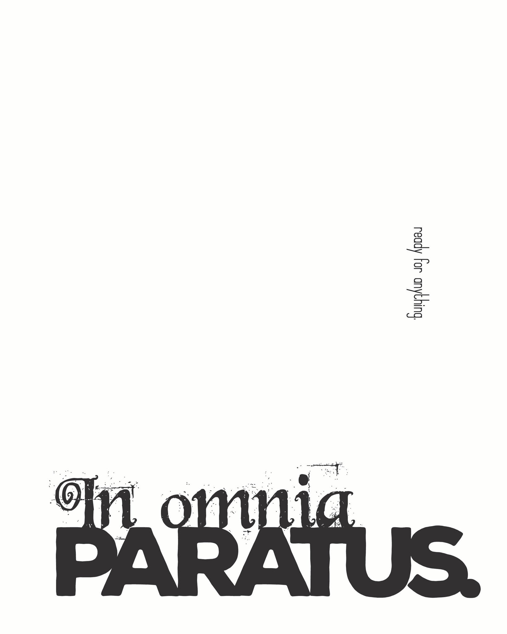 Latin Phrases Poster - In Omnia Paratus (Ready for Anything) **Digital Download**